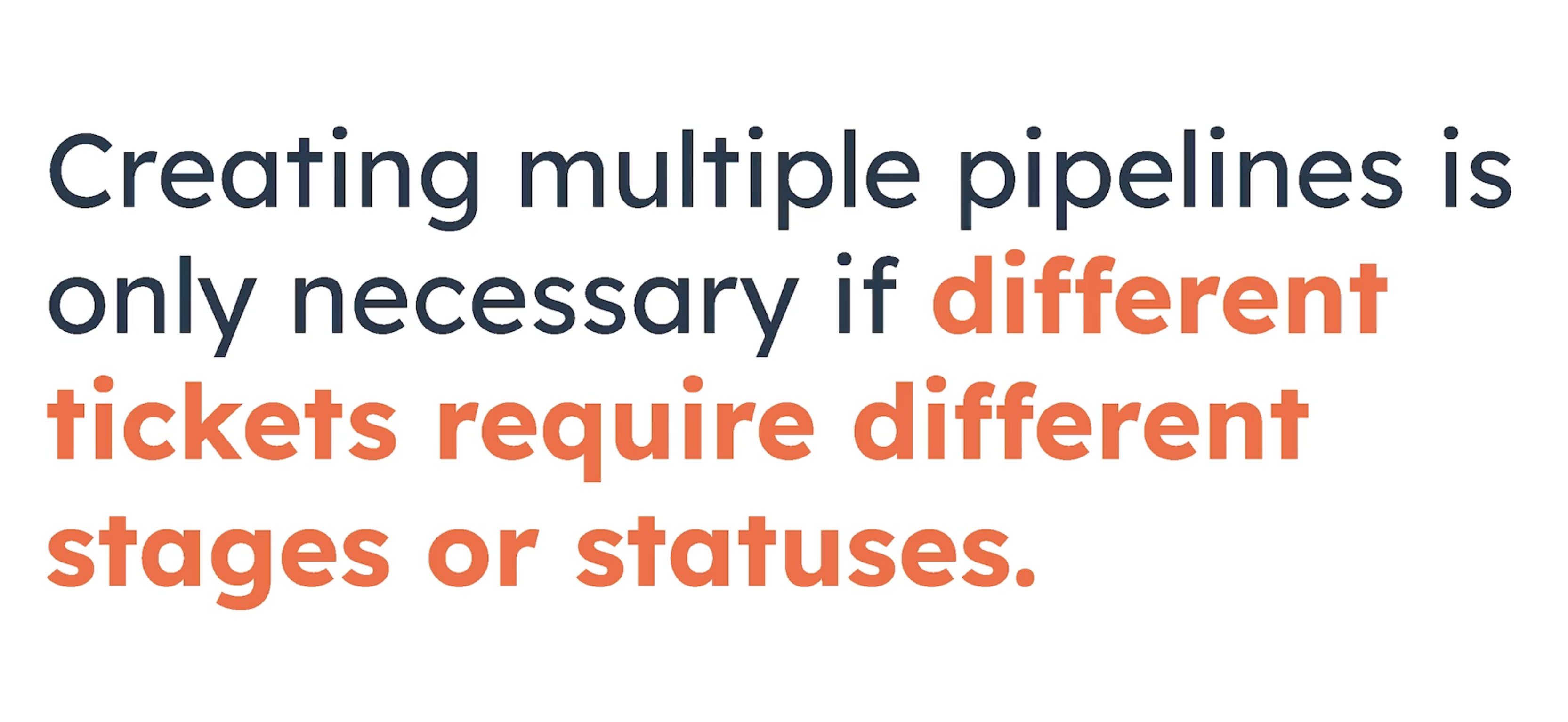 A quote about multiple pipeliens and the associated risks